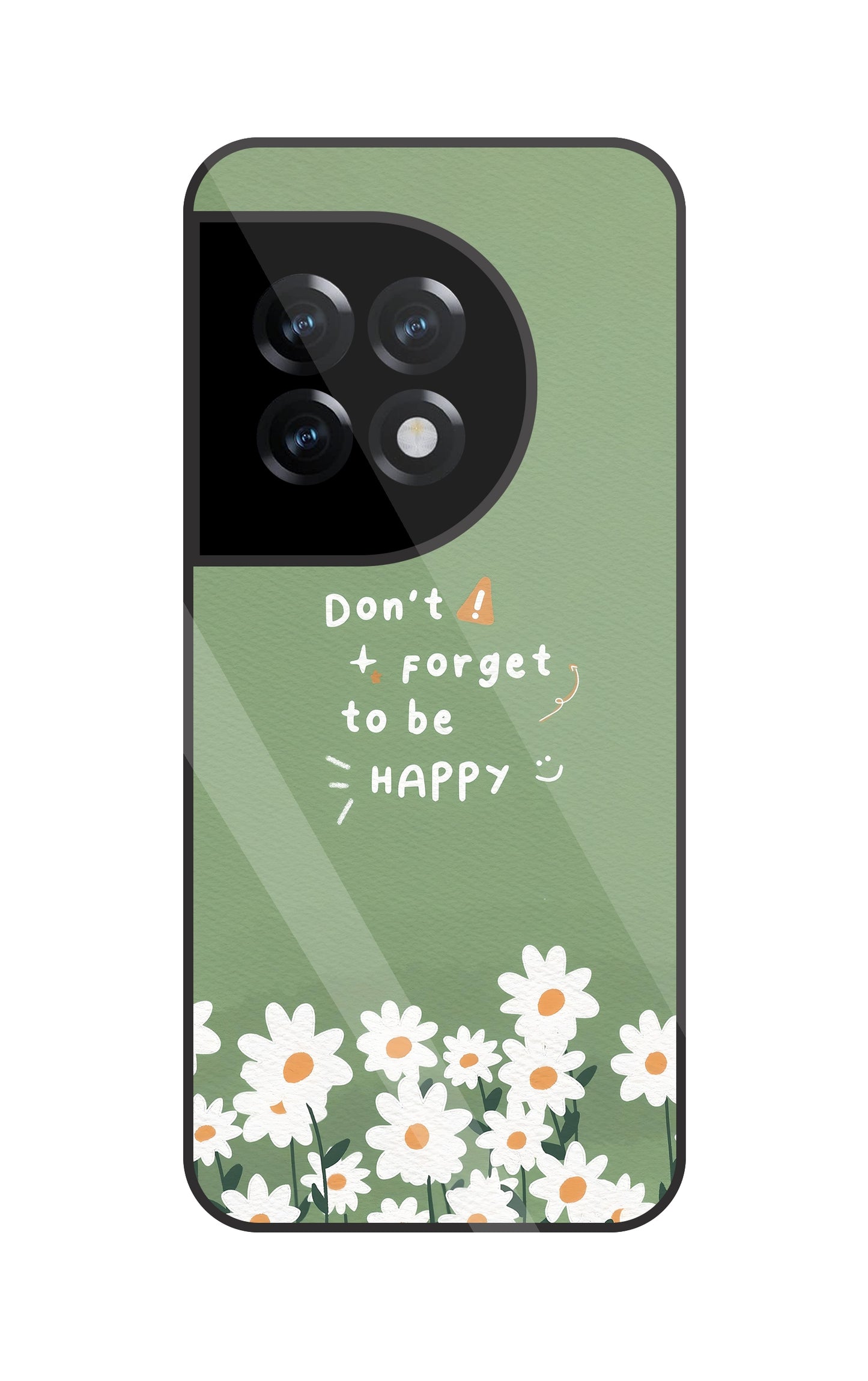 Don't Forget To Be Happy Glass Case For OnePlus 11R