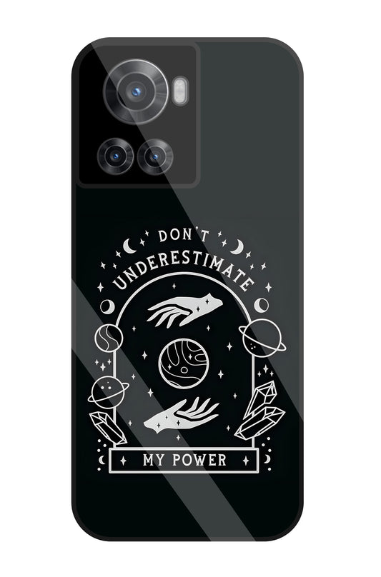 Don't Underestimate My Power Glass Case For OnePlus 10R