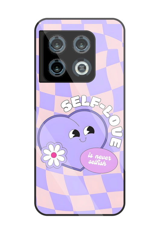 Self Love Glass Case For OnePlus 10 Pro