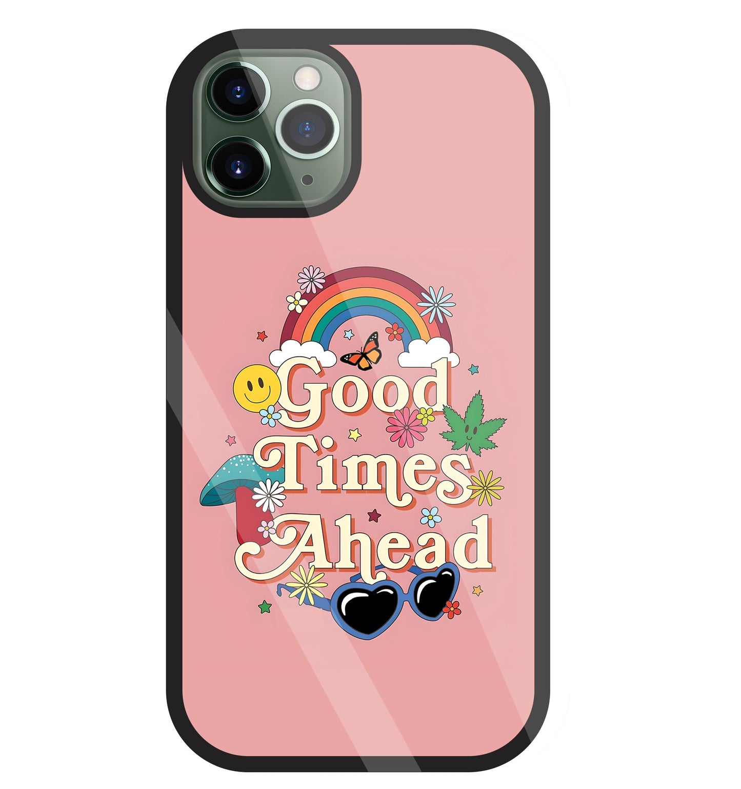 Good Times Ahead Glass Case For Apple iPhone 11 Pro