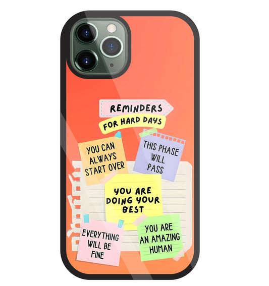 Reminders for Hard DayS Glass Case For Apple iPhone 11 Pro