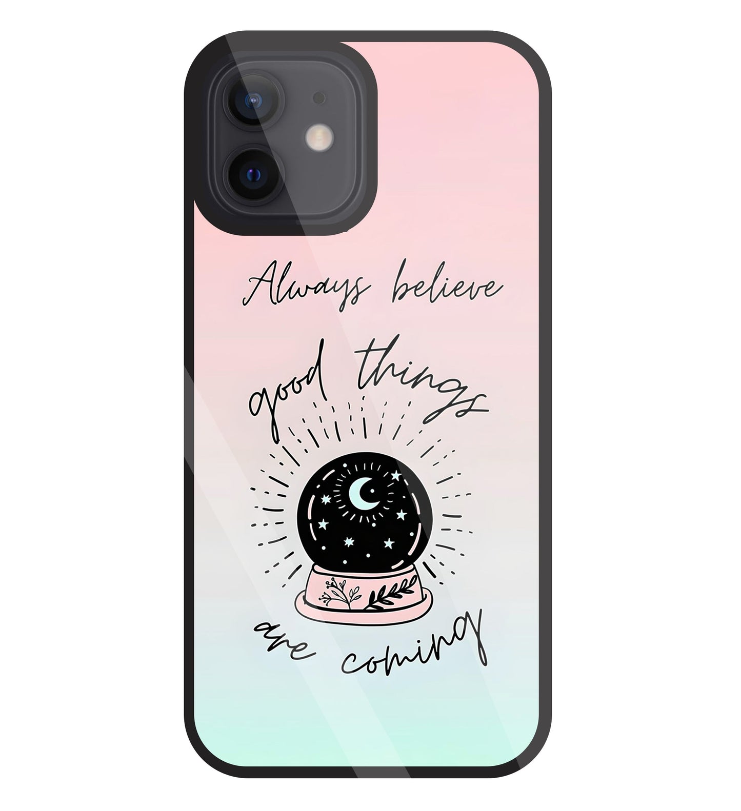 Always Believe Glass Case For Apple iPhone 12