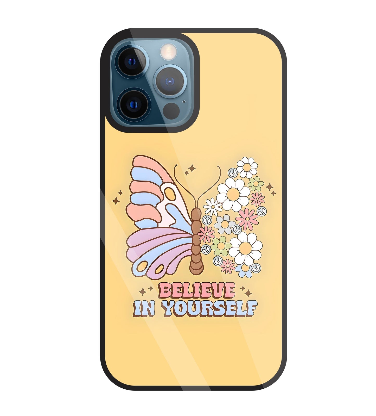 Believe In Yourself Glass Case For Apple iPhone 12 Pro