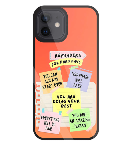 Reminders for Hard DayS Glass Case For Apple iPhone 12