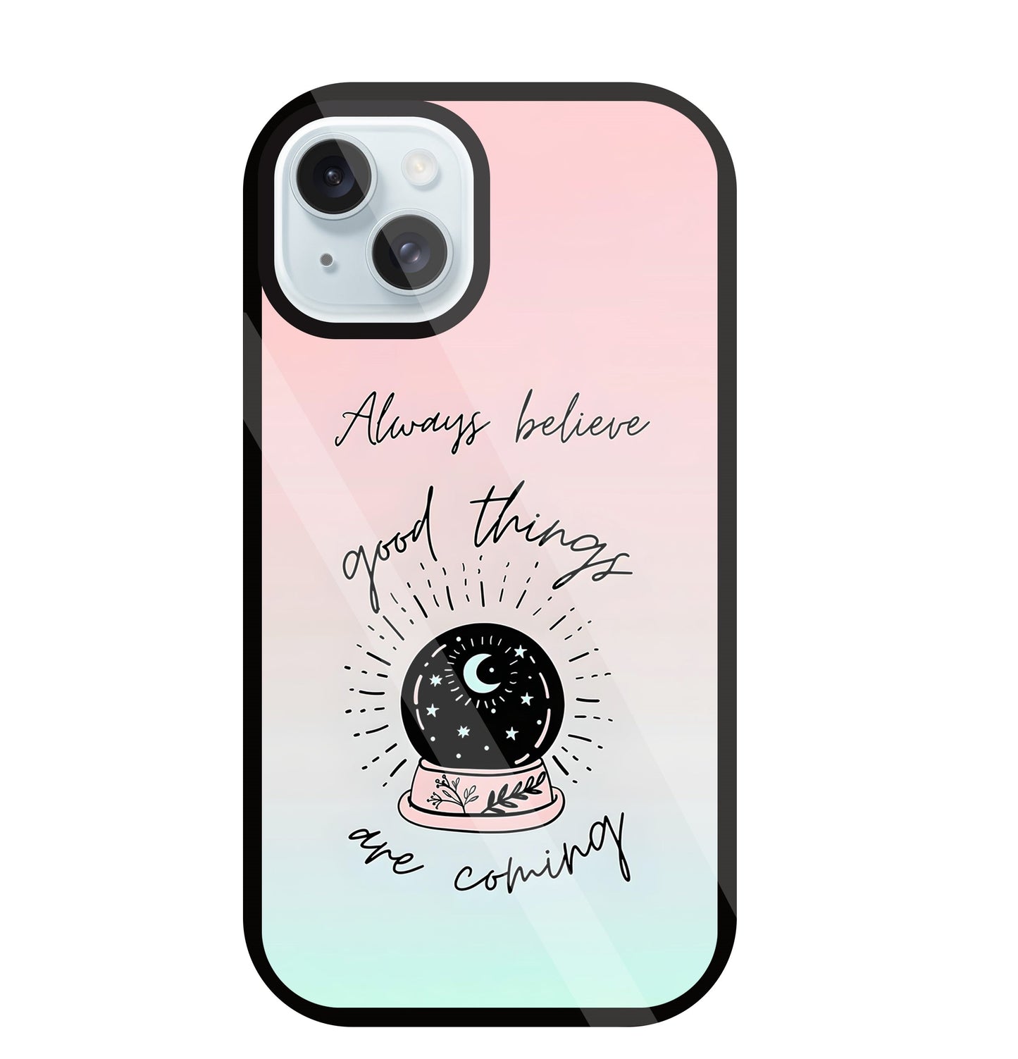 Always Believe Glass Case For Apple iPhone 13