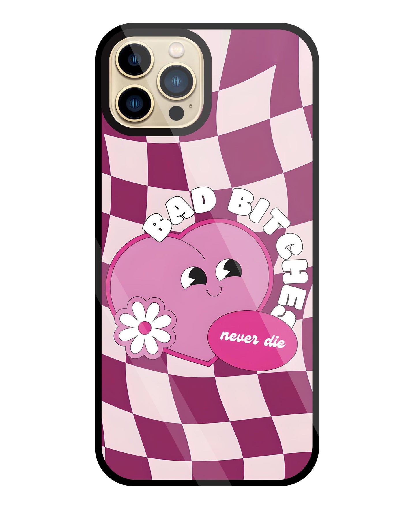 Bad Bitches Glass Case For Apple iPhone 13 Pro Max