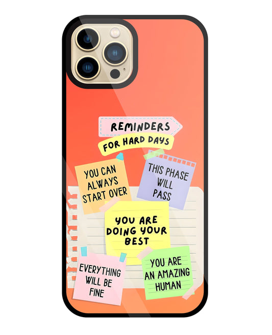 Reminders for Hard DayS Glass Case For Apple iPhone 13 Pro Max