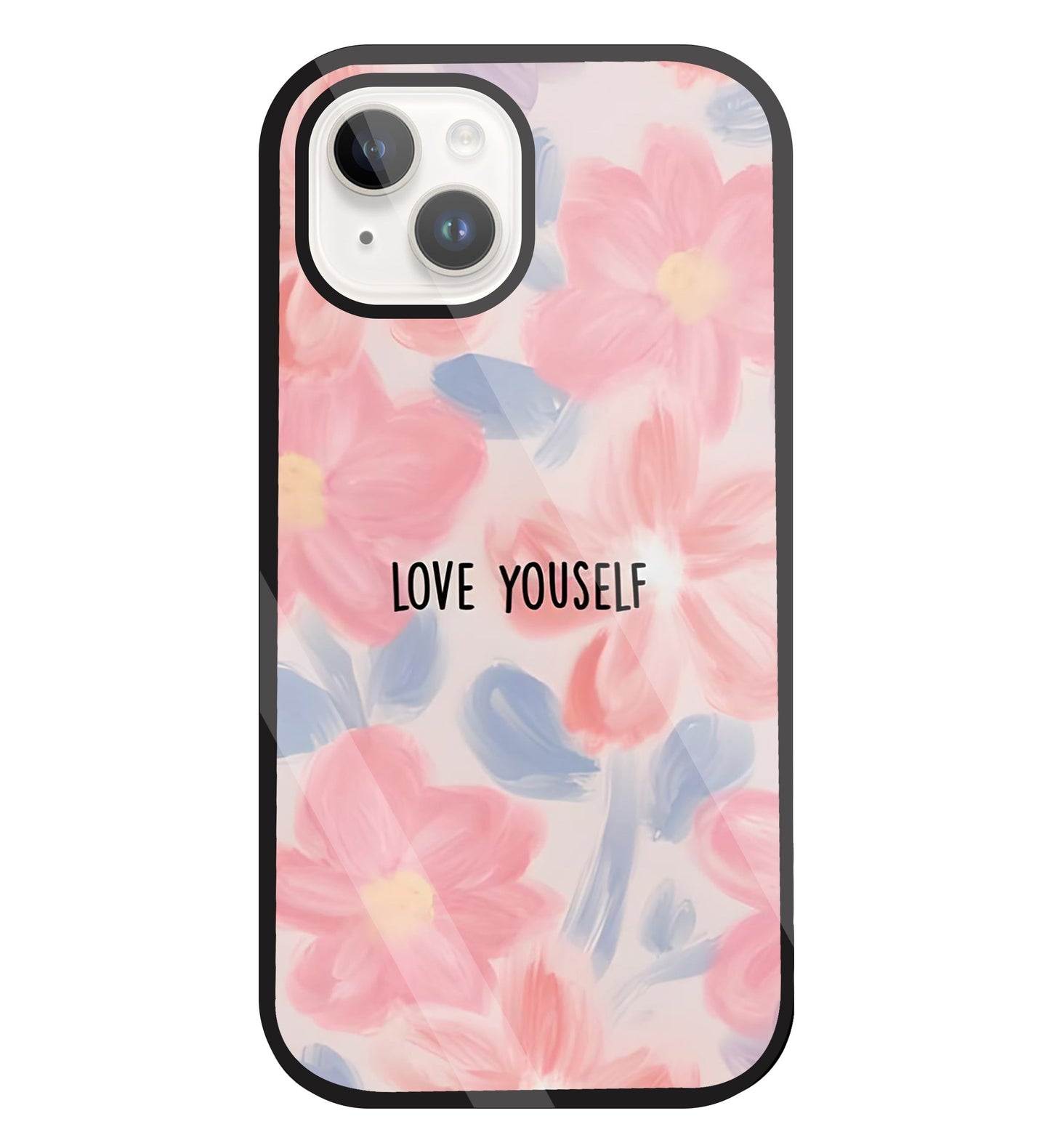 Love Yourself Glass Case For Apple iPhone 15