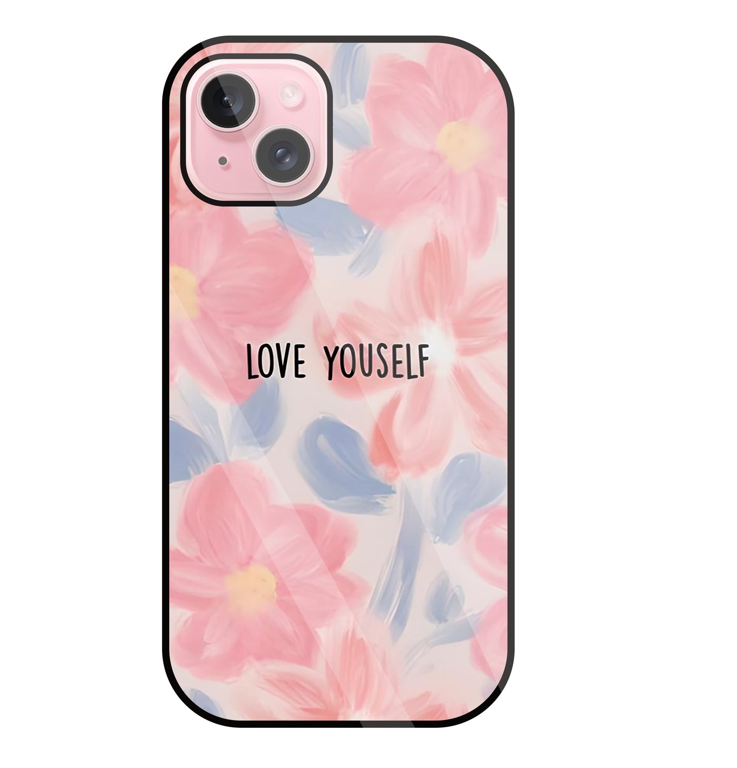 Love Yourself Glass Case For Apple iPhone 15 Plus