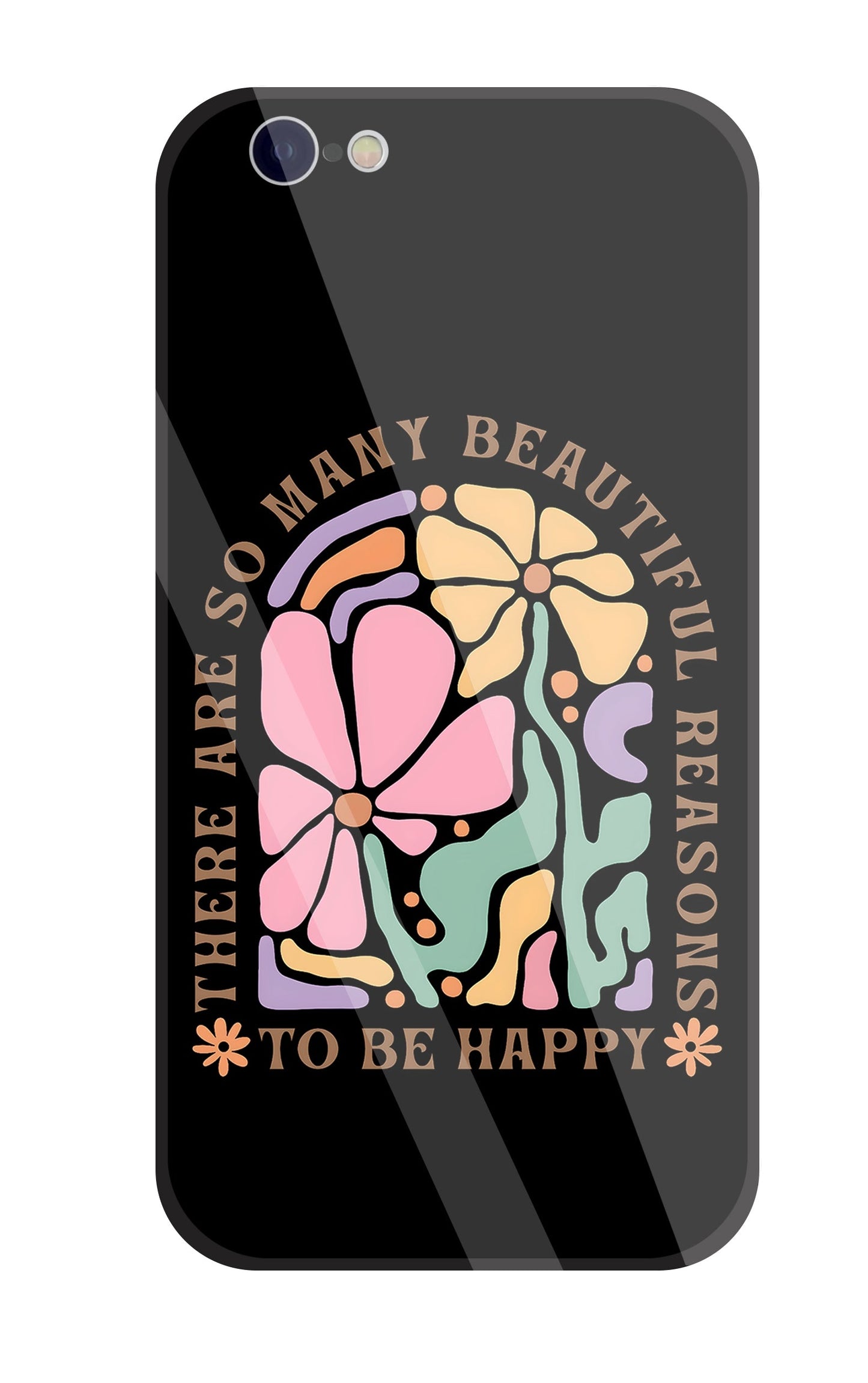 Beautiful Reasons Glass Case For Apple iPhone 6 / 6s