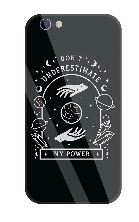 Don't Underestimate My Power Glass Case For Apple iPhone 6 / 6s