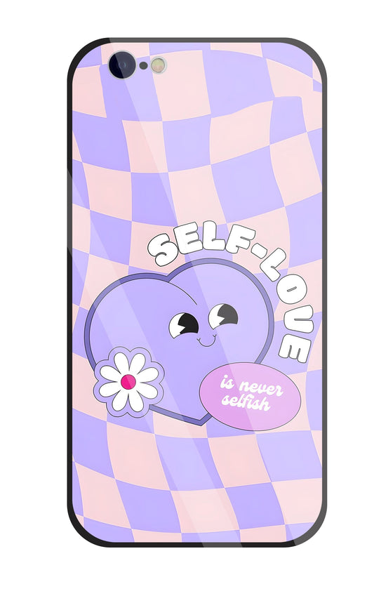 Self Love Glass Case For Apple iPhone 6 / 6s