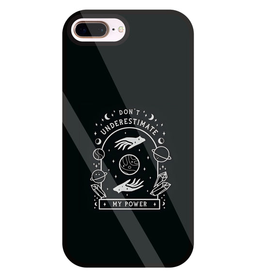 Don't Underestimate My Power Glass Case For Apple iPhone 8 +