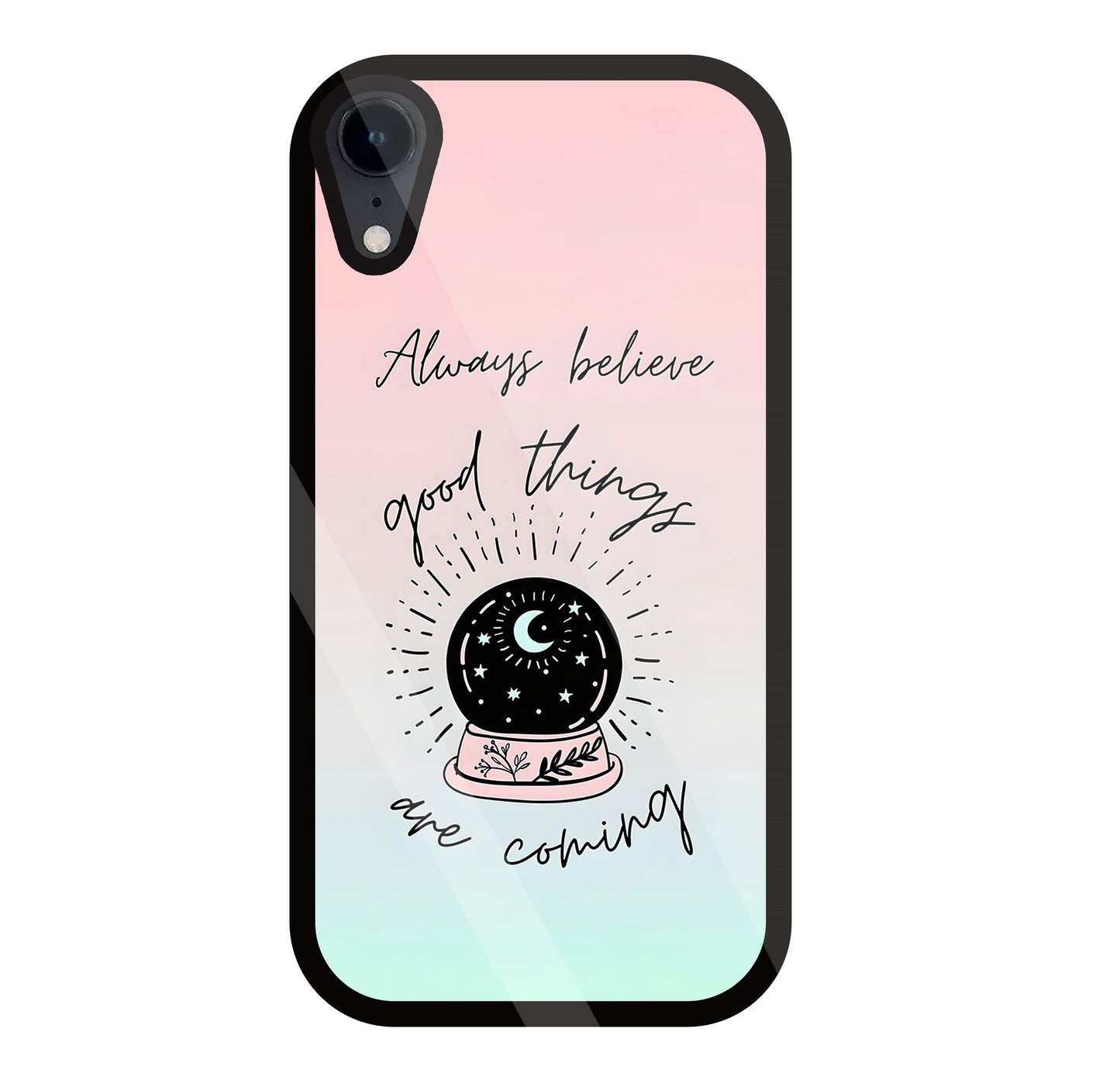 Always Believe Glass Case For Apple iPhone Xr