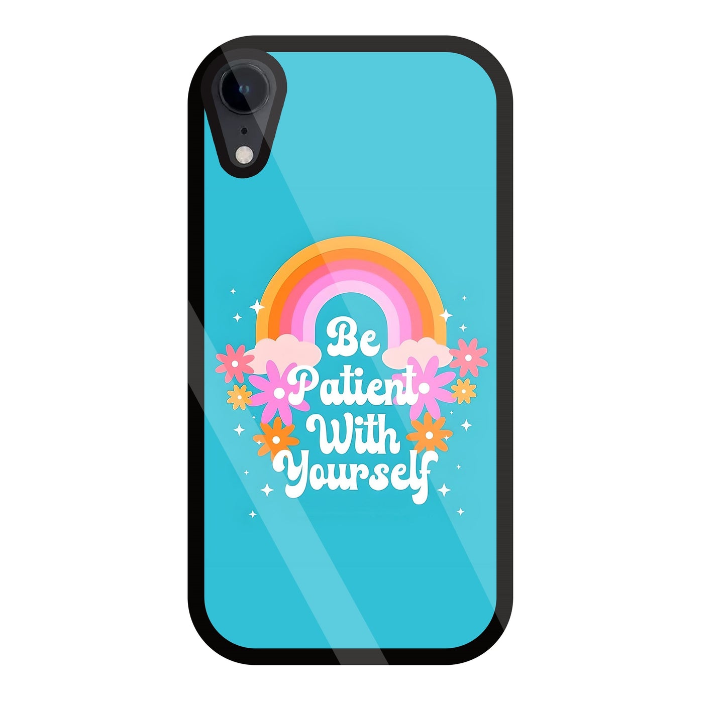 Be Patient With Yourself Glass Case For Apple iPhone Xr