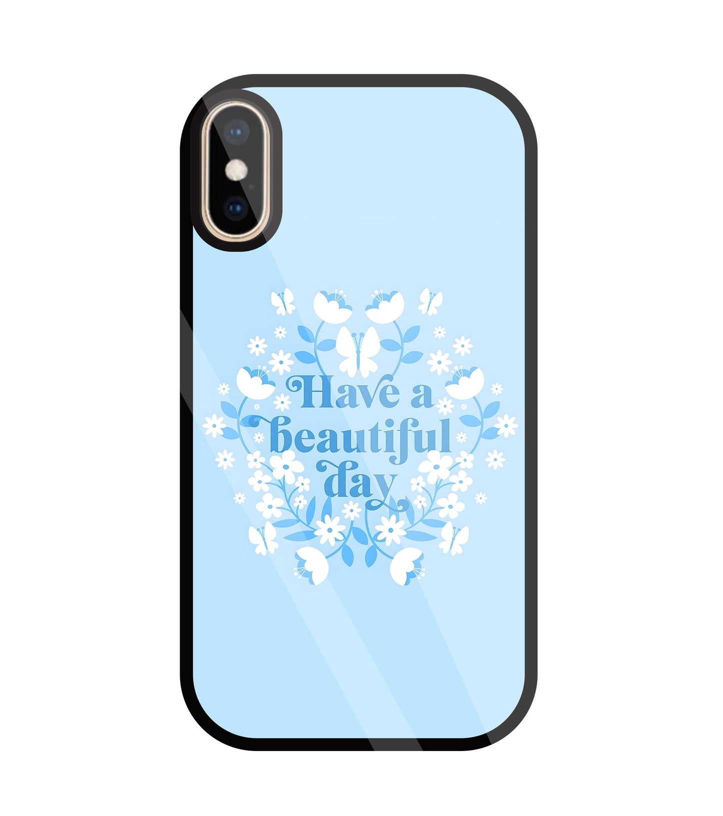 Have A Beautiful Day(Blue) Glass Case For Apple iPhone Xs