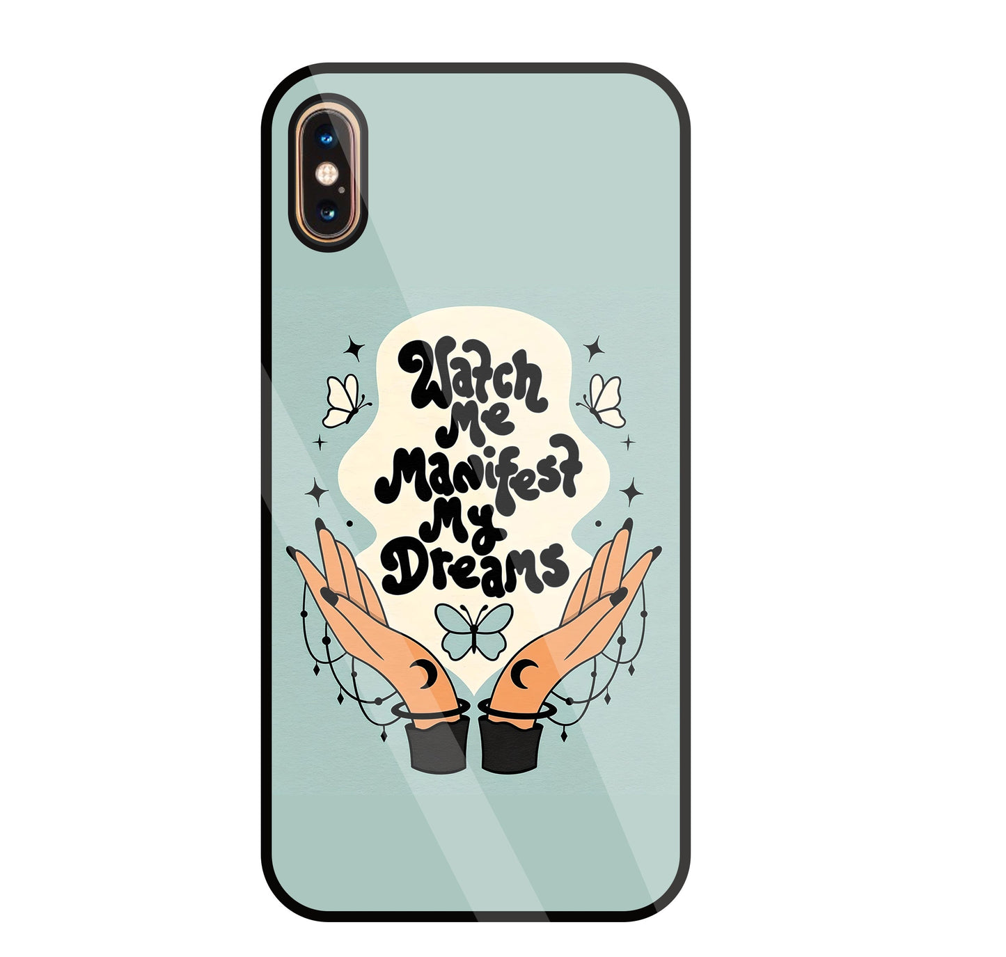 Watch Me Dream Glass Case For Apple iPhone Xs Max