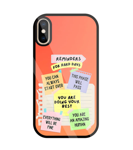Reminders for Hard DayS Glass Case For Apple iPhone Xs