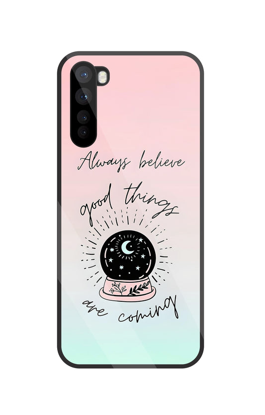 Always Believe Glass Case For OnePlus Nord