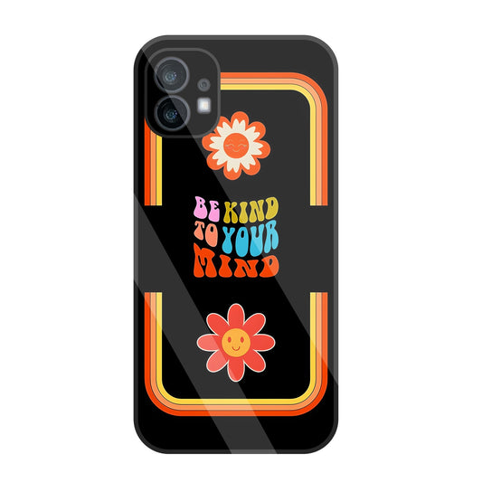 Be Kind To Your Mind Glass Case For Nothing Phone 1