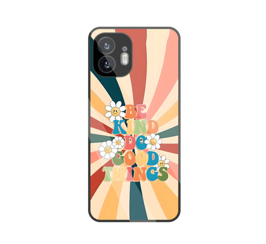 Be Kinds Do Good Things Glass Case For Nothing Phone 2