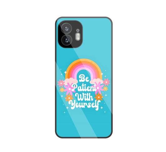 Be Patient With Yourself Glass Case For Nothing Phone 2