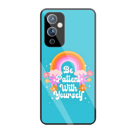 Be Patient With Yourself  Glass Case For OnePlus 9