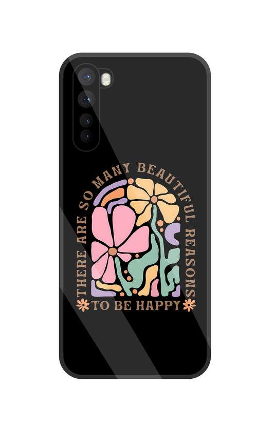 Beautiful Reasons Glass Case For OnePlus Nord