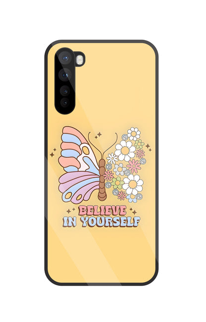 Believe In Yourself Glass Case For OnePlus Nord