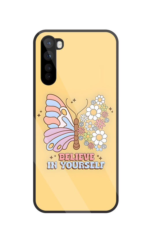 Believe In Yourself Glass Case For OnePlus Nord