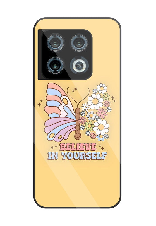 Believe In Yourself Glass Case For OnePlus 10 Pro