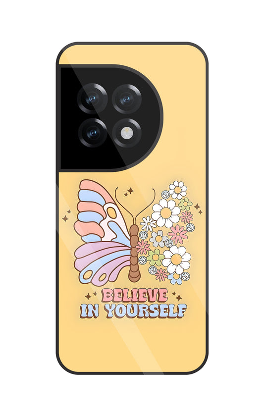 Believe In Yourself Glass Case For OnePlus 11R