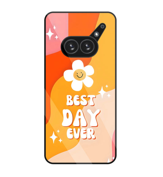Best Day Ever  Glass Case For Nothing Phone 2A