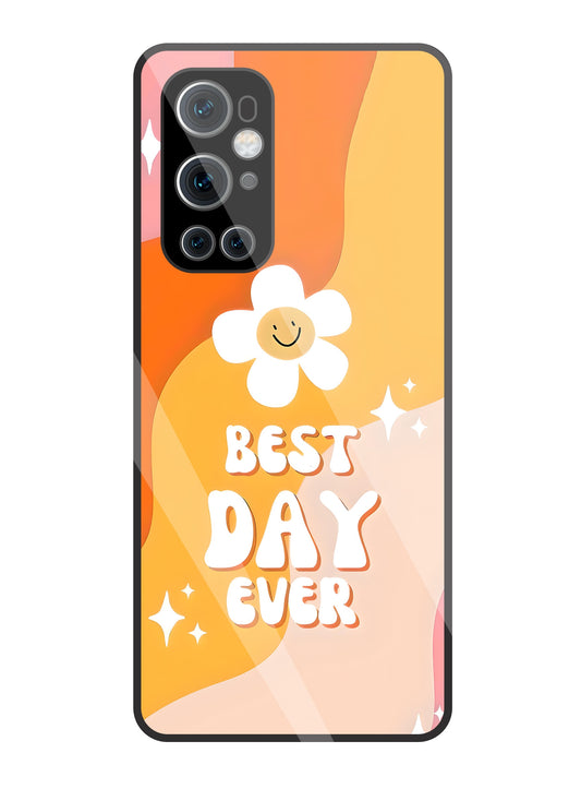 Best Day Ever  Glass Case For OnePlus 9 Pro