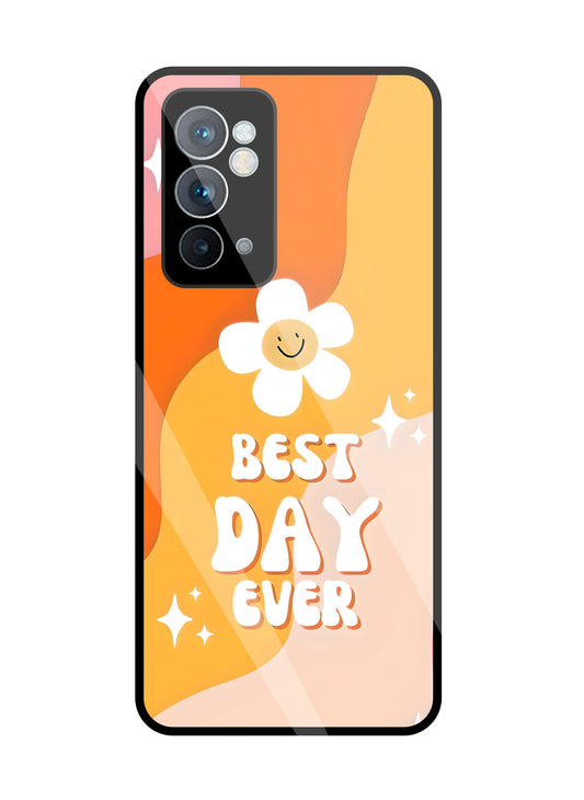 Best Day Ever  Glass Case For OnePlus 9RT