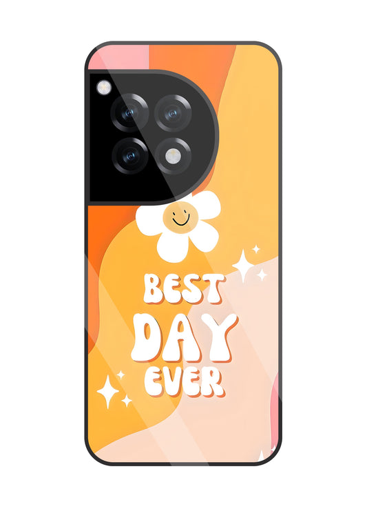 Best Day Ever Glass Case For OnePlus 12R