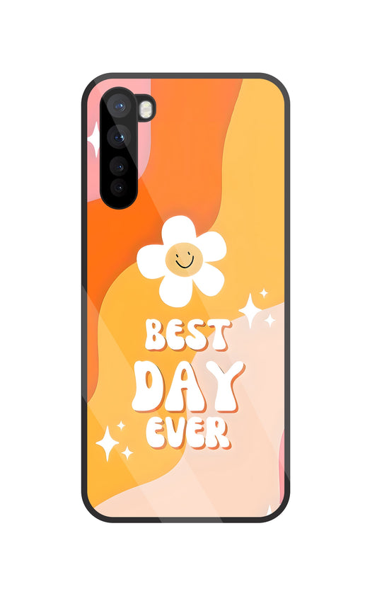 Best Day Ever Glass Case For OnePlus Nord