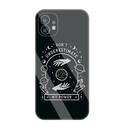 Don't Underestimate My Power Glass Case For Nothing Phone 1