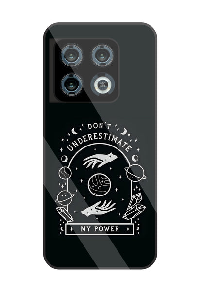 Don't Underestimate My Power Glass Case For OnePlus 10 Pro