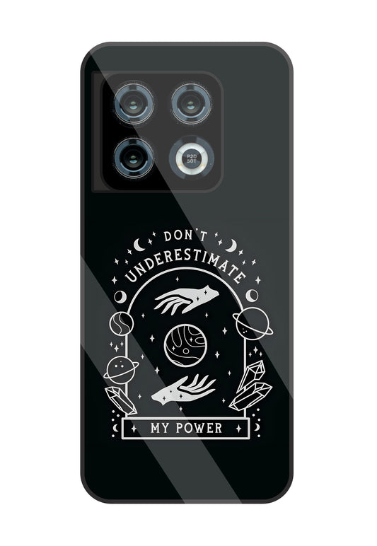 Don't Underestimate My Power Glass Case For OnePlus 10 Pro