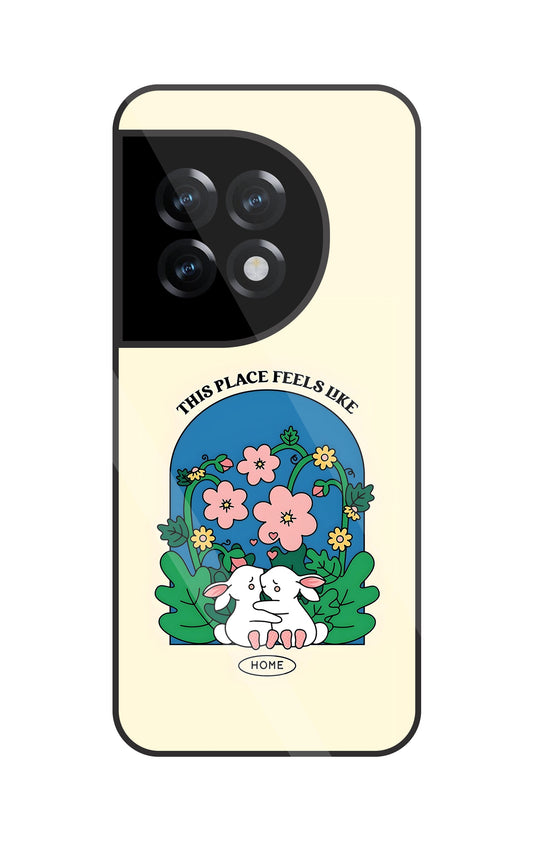 Feels Like Home Glass Case For OnePlus 11R