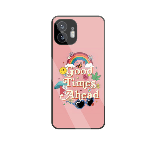 Good Times Ahead Glass For Nothing Phone 2