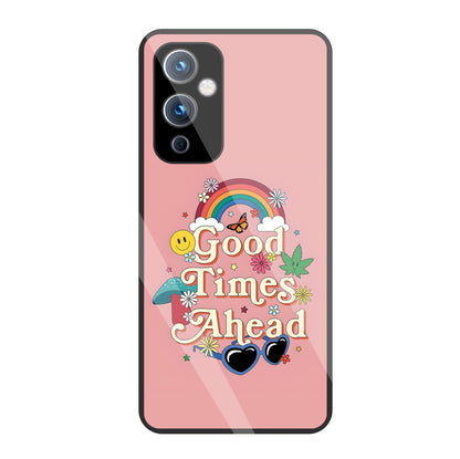 Good Times Ahead Glass Case For OnePlus 9
