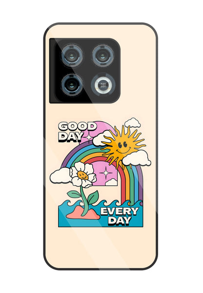Good Day Every Day Glass Case For OnePlus 10 Pro
