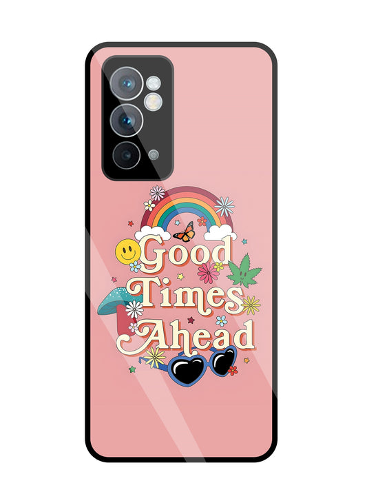 Good Times Ahead Glass Case For OnePlus 9RT