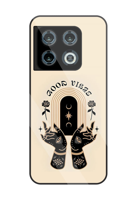 Good Vibes Hands Glass Case For OnePlus 10 Pro