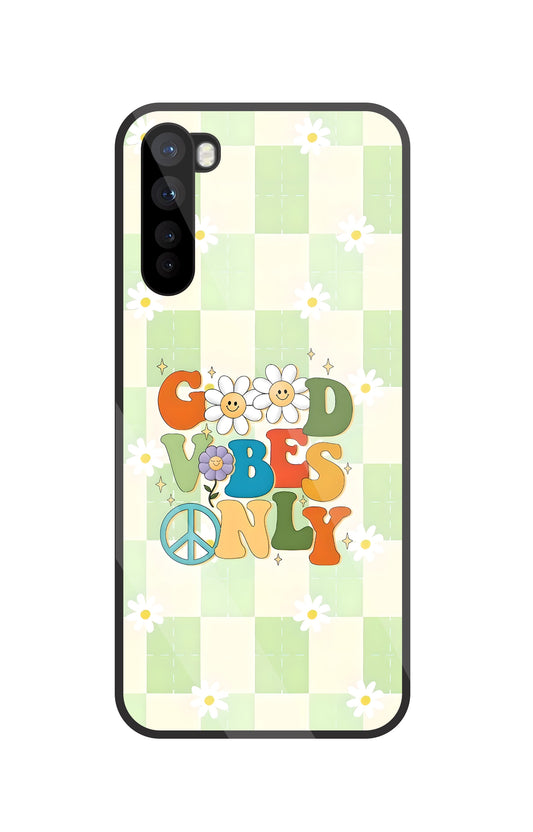 Good Vibes Only Glass Case For OnePlus Nord