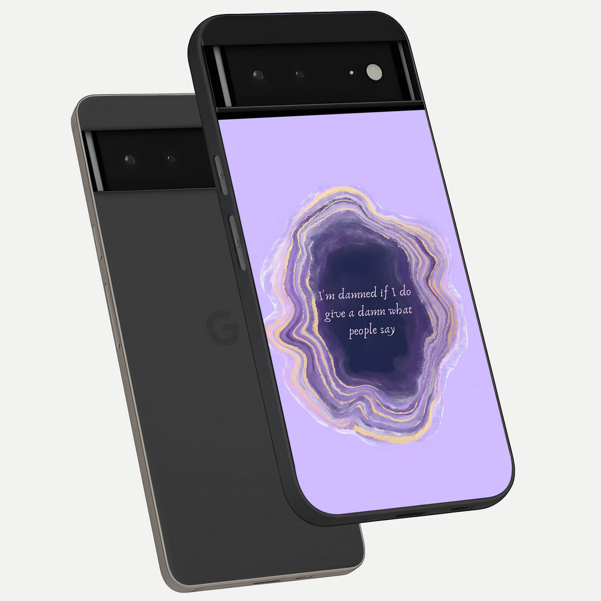  Damned People Quote phone case For Google Pixel 6A showing premium glass back cover with detailed artwork