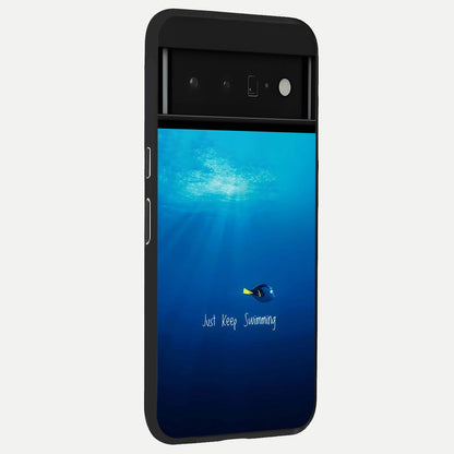  Just Keep Swimming back cover For Google Pixel 6 Pro slim fit glass case with vibrant aesthetic design