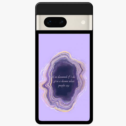  Damned People Quote Glass Case For Google Pixel 7A back cover – full design glossy printed glass finish